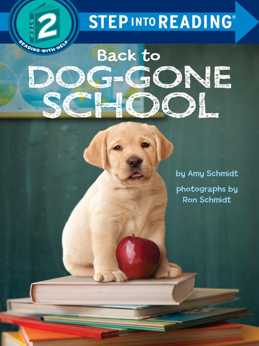 Title details for Back to Dog-Gone School by Amy Schmidt - Available